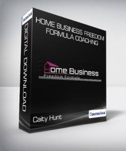 Caity Hunt - Home Business Freedom Formula Coaching