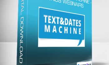 RSD Todd - Text And Dates Machine - Bonus Webnairs