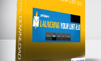 Jeff Walker - Launching Your List 2.0