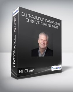 Bill Glazer - Outrageous Campaigns 2019 Virtual Summit