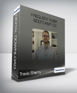 Travis Sherry - Frequent Flyer Bootcamp 2.0