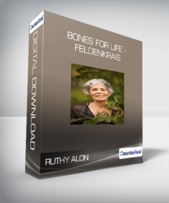 Ruthy Alon - Bones For Life - Feldenkrais