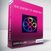 Sara Allen - The Energy of Addiction