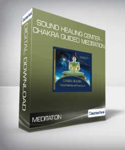 Sound Healing Center - Chakra Guided Meditation
