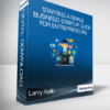 Larry Aiello - Starting a Small Business - Startup Guide for Entrepreneurs