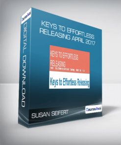 Susan Seifert - Keys to Effortless Releasing April 2017