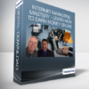 Internet Marketing Mastery - Learn how to Earn Money Online