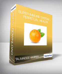 Talmadge Harper - Super Immune System - Perpetual Health