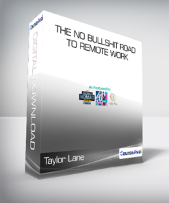 Taylor Lane - The No Bullshit Road to Remote Work