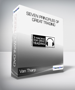 Van Tharp - Seven Principles of Great Trading
