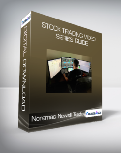 Noremac Newell Trading - Stock Trading Video Series Guide