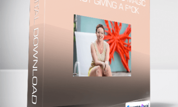 Sarah Knight - The Life-Changing Magic of Not Giving a F*ck