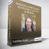 Kathleen Kobel - Amazon Monetization Strategies for Any Business