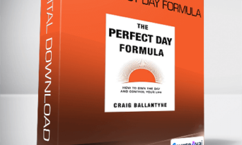 Craig Ballantyne - The Perfect Day Formula