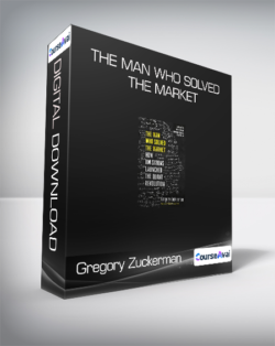 Gregory Zuckerman - The Man Who Solved the Market