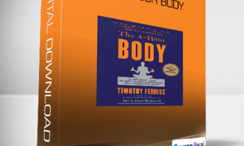 Timothy Ferriss - The 4 Hour Body