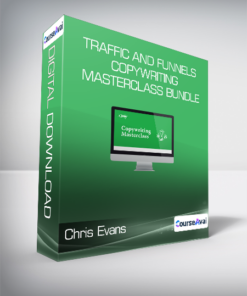 Chris Evans & Taylor Welch - Traffic And Funnels - Copywriting Masterclass Bundle