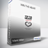 Mark Miller - Win the Heart