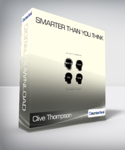 Clive Thompson - Smarter Than You Think