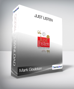 Mark Goulston - Just Listen