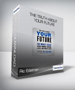 Ric Edelman - The Truth About Your Future
