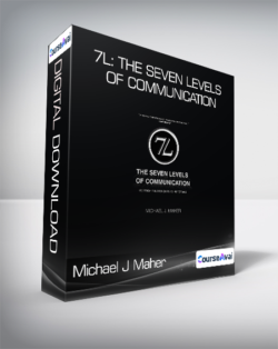 Michael J Maher - 7L: The Seven Levels of Communication