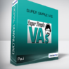 Paul - Super Simple VAs