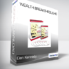 Dan Kennedy - Wealth Breakthroughs