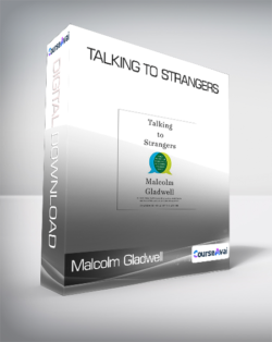 Malcolm Gladwell - Talking to Strangers