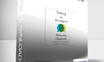 Malcolm Gladwell - Talking to Strangers