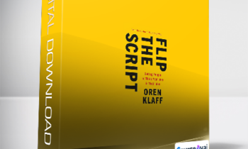 Oren Klaff - Flip the Script