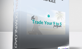 Trade Your 9 to 5 Bundle