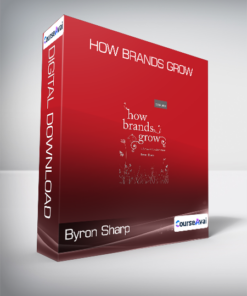 Byron Sharp - How Brands Grow