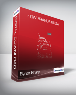 Byron Sharp - How Brands Grow