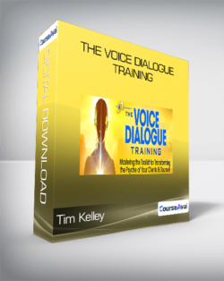 Tim Kelley - The Voice Dialogue Training