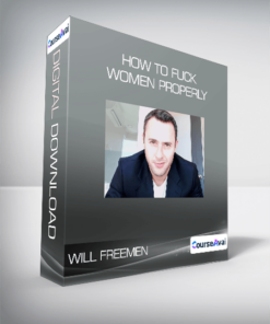 Will Freemen - How To Fuck Women Properly