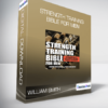 William Smith - Strength Training Bible for Men