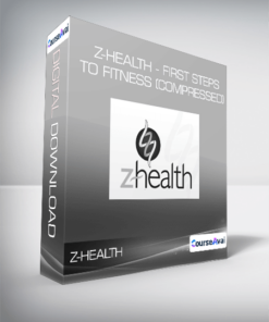 Z-Health - First Steps to Fitness