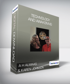 A H Almaas & Karen Johnson - Technology and Awakening