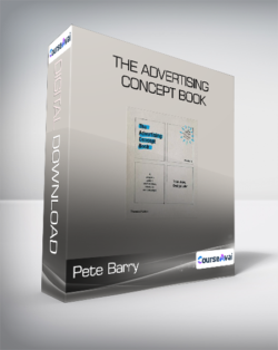 Pete Barry - The Advertising Concept Book