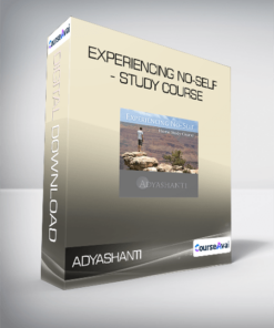 Adyashanti - Experiencing No-Self - Study Course