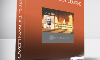 Adyashanti - I AM THAT Study Course