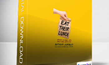 Anthony Iannarino - Eat Their Lunch