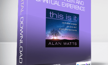 Alan Watts and Sean Runnette - This Is It And Other Essays on Zen and Spiritual Experience