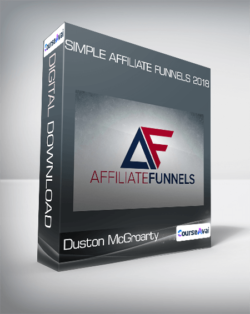 Duston McGroarty - Simple Affiliate Funnels 2018