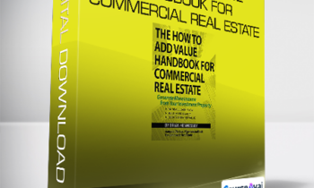 Brian Hennessey - How to Add Value Handbook for Commercial Real Estate