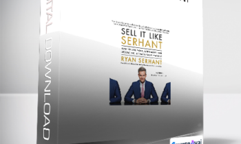 Ryan Serhant - Sell It Like Serhant