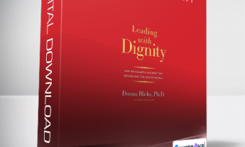 Donna Hicks - Leading with Dignity