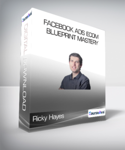 Ricky Hayes - Facebook Ads Ecom Blueprint Mastery