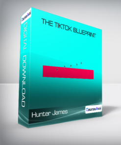 Hunter James - The TikTok Blueprint